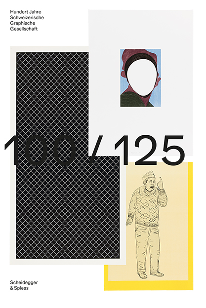 Hundert Jahre Schweizerische Graphische Gesellschaft